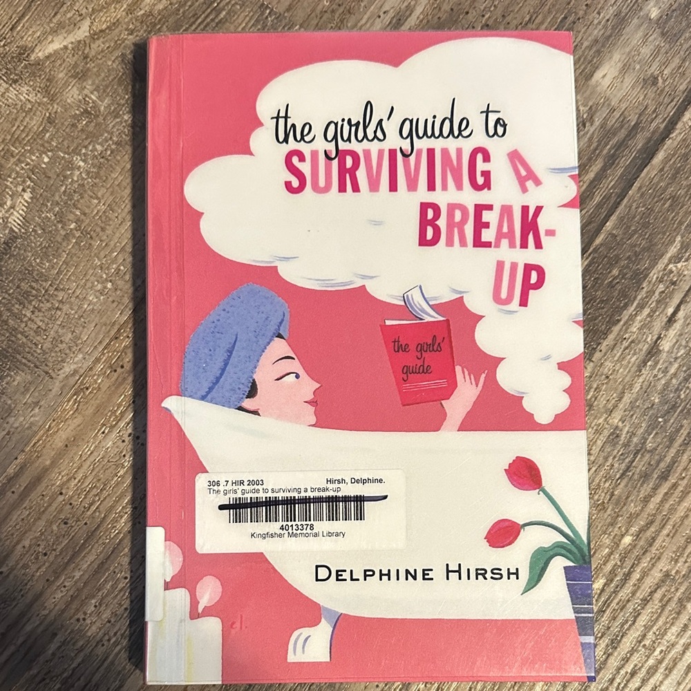 The Girls' Guide to Surviving a Break-Up Book